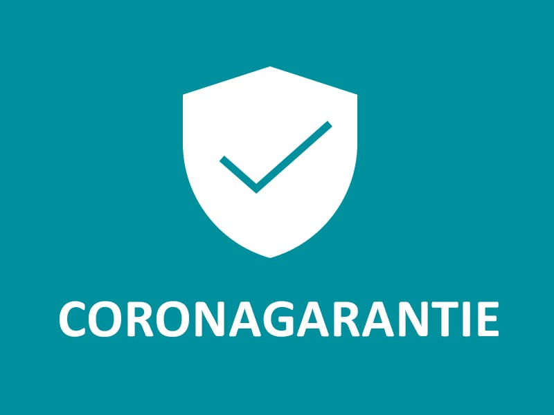 Coronagarantie op alle aanmeldingen!